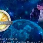 J Alvarez Ft. Carlitos Rossy y Yomo - Dos Extraños MP3